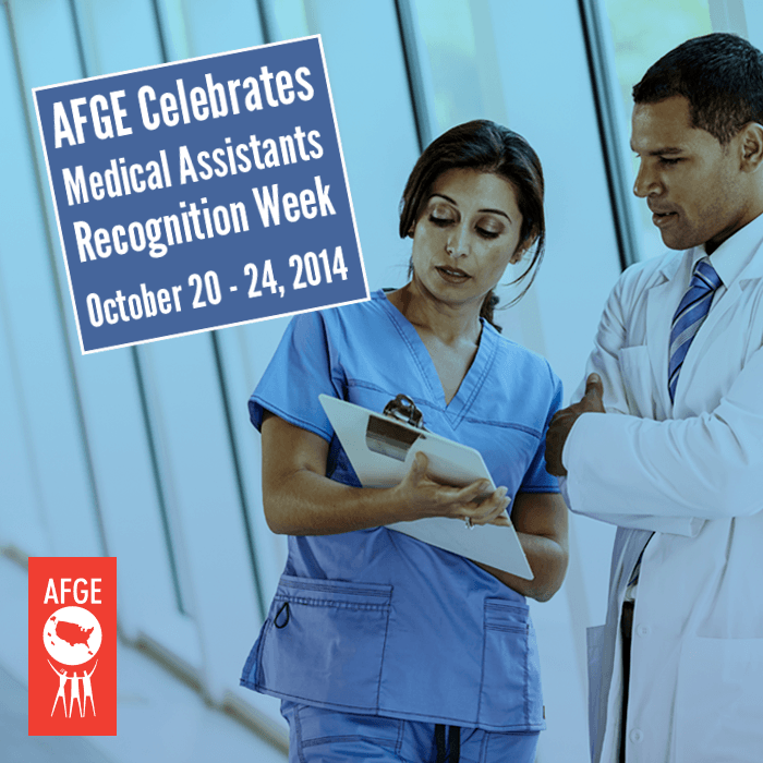 AFGE salutes our Medical Assistants!