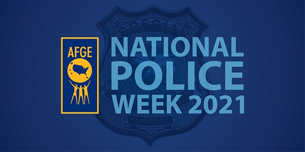 AFGE logo and text that reads National Police Week 2021 over a blue background