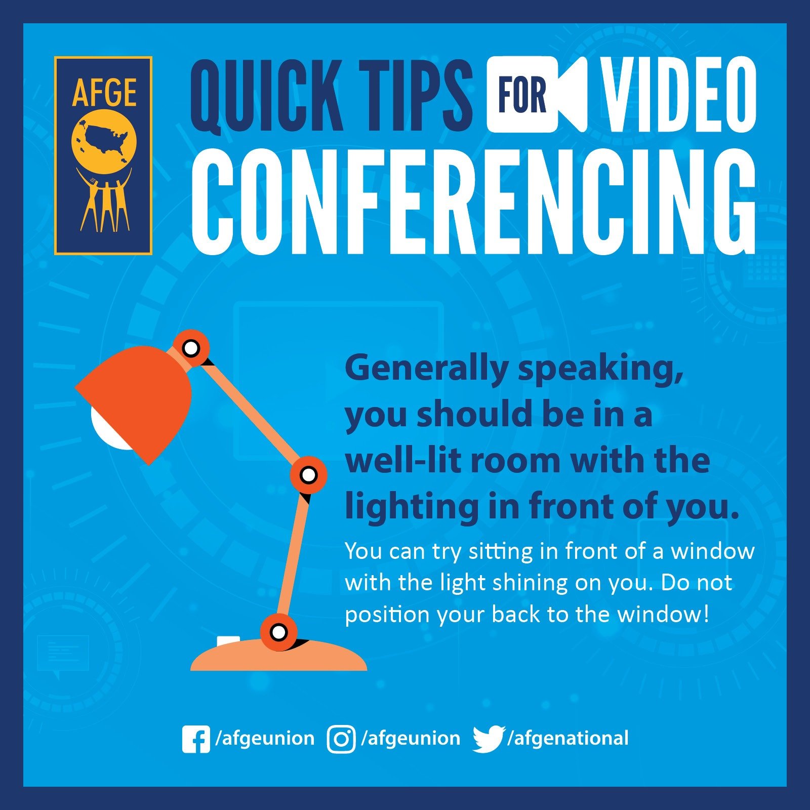 Graphic that says Quick Tips for Video Conferencing: Generally speaking, you should be in a well-lit room with the lighting in front of you.
