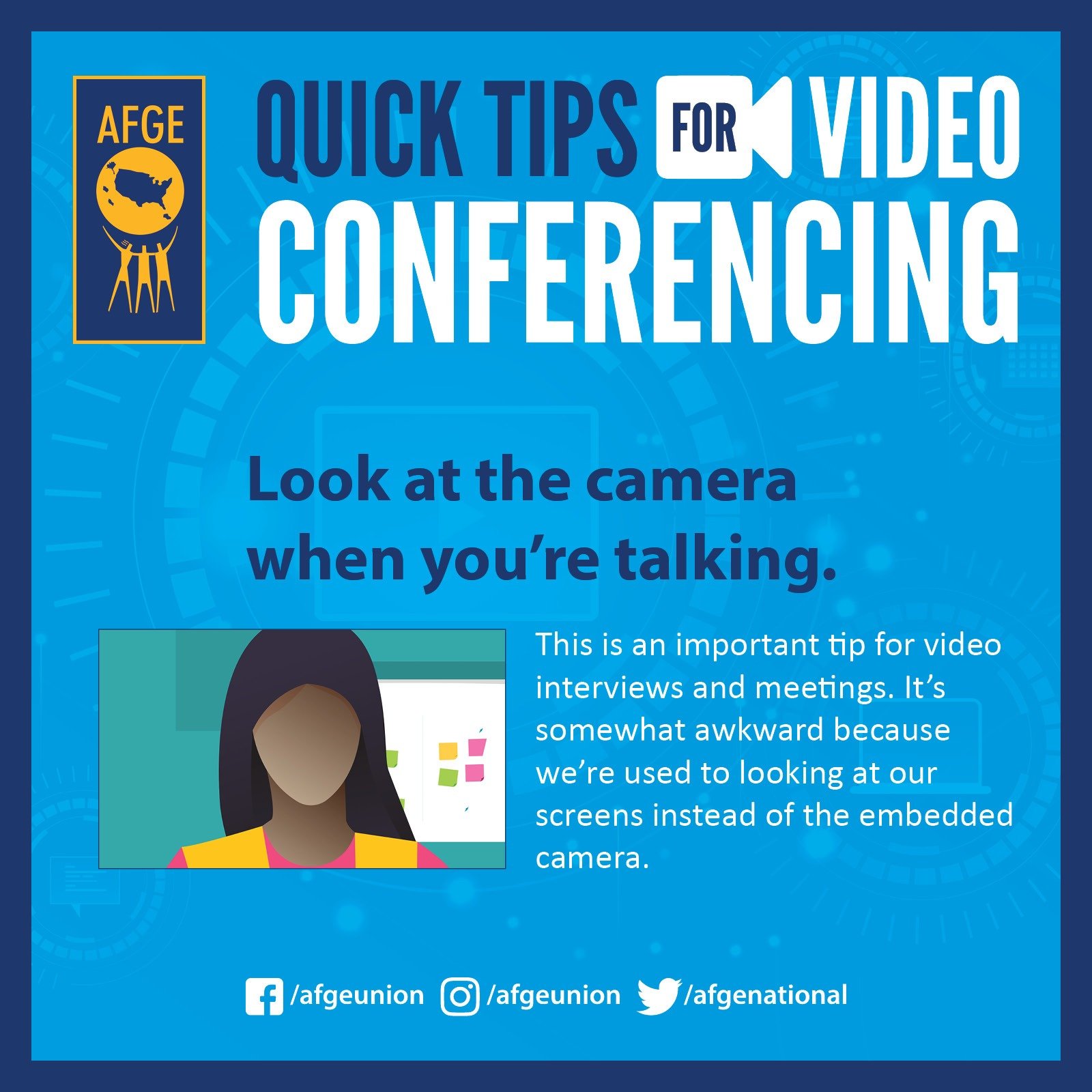 Graphic that says Quick Tips for Video Conferencing: Look at the camera while you are talking. 