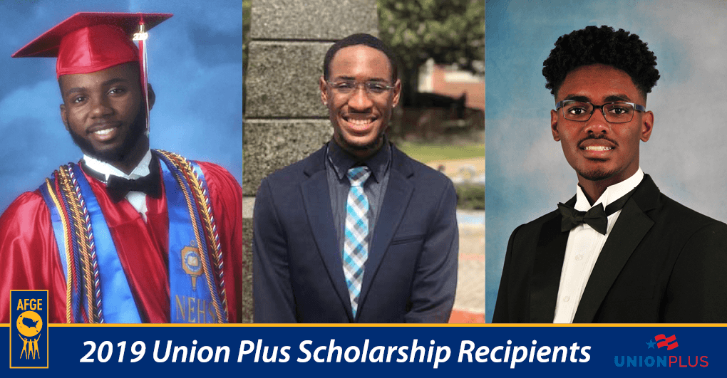 3 AFGE Family Members Awarded 2019 Union Plus Scholarships