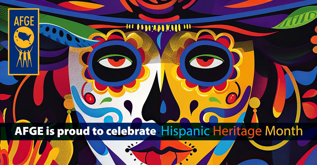 AFGE Plans Series of Events to Celebrate Hispanic Heritage Month