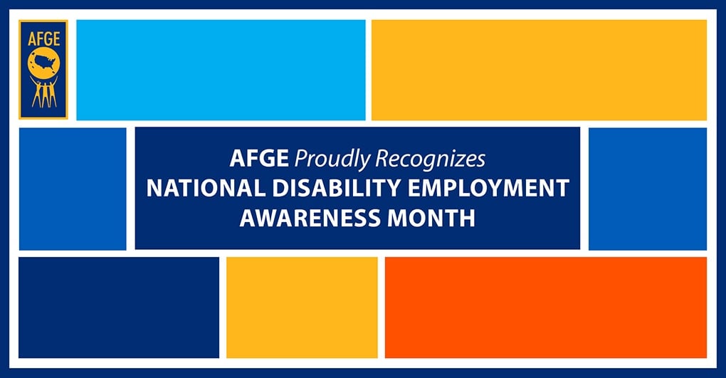 AFGE Proudly Recognizes National Disability Employment Awareness Month