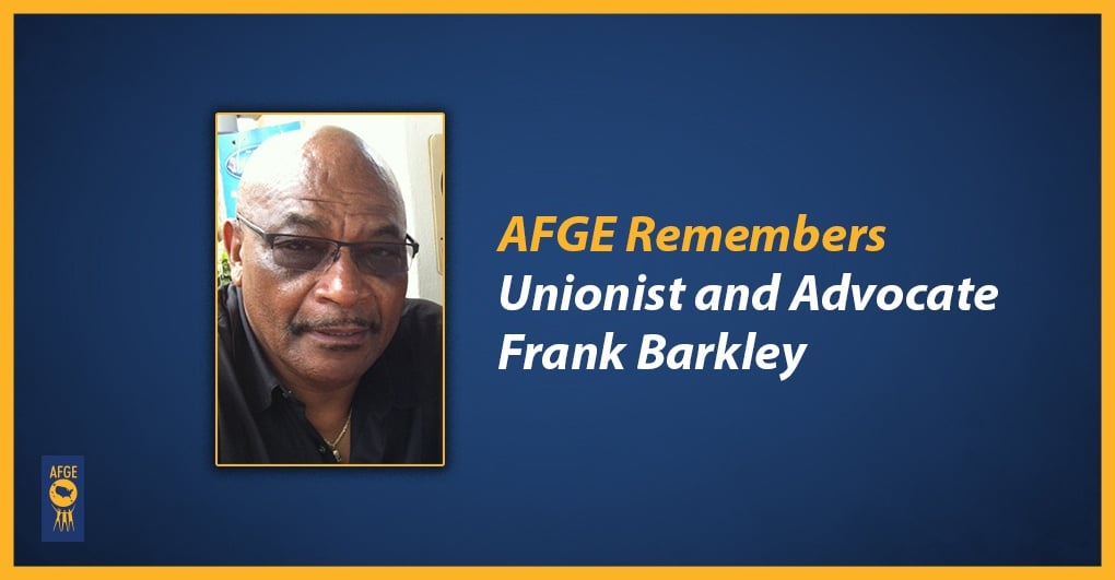 AFGE Mourns Passing of Unionist Frank Barkley