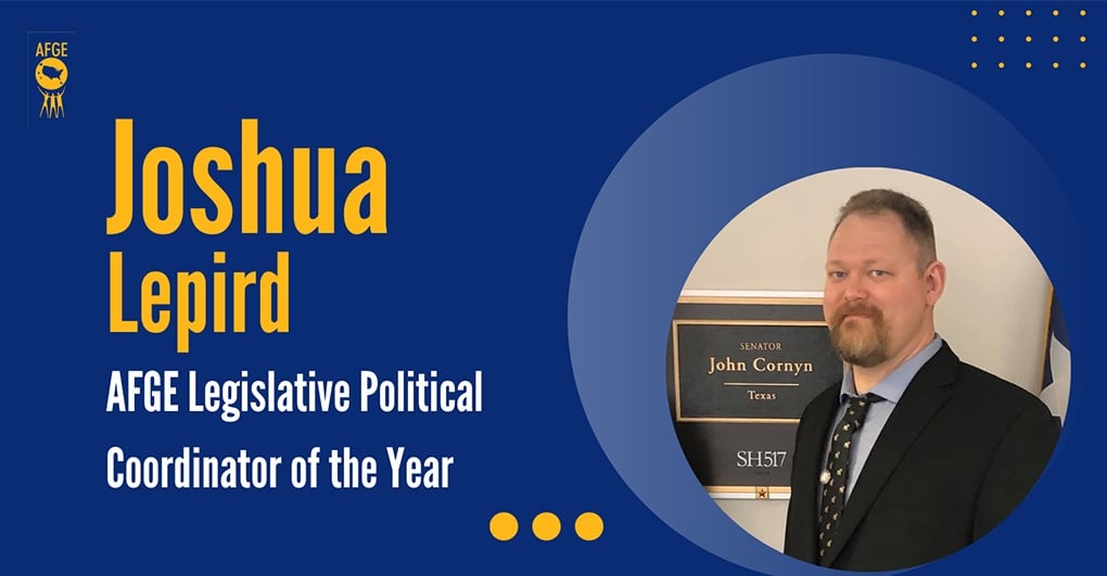 Joshua Lepird Is AFGE Legislative Political Coordinator of the Year