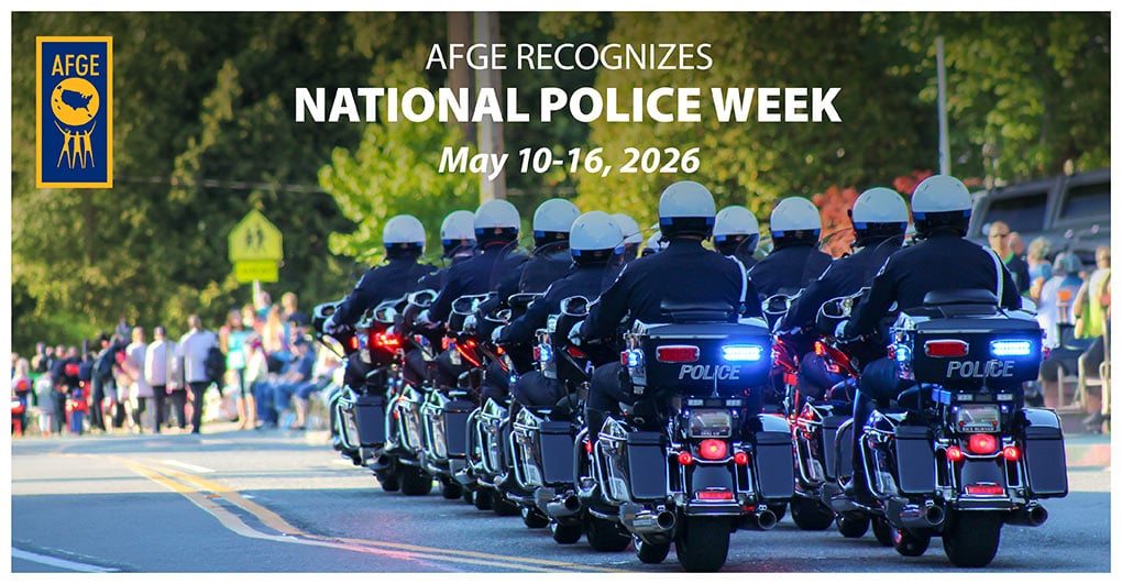 AFGE Honors Law Enforcement Officers This National Police Week