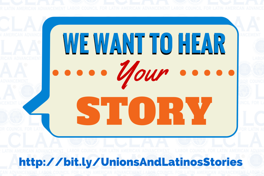 Unions & Latinos: We Want to Hear from You