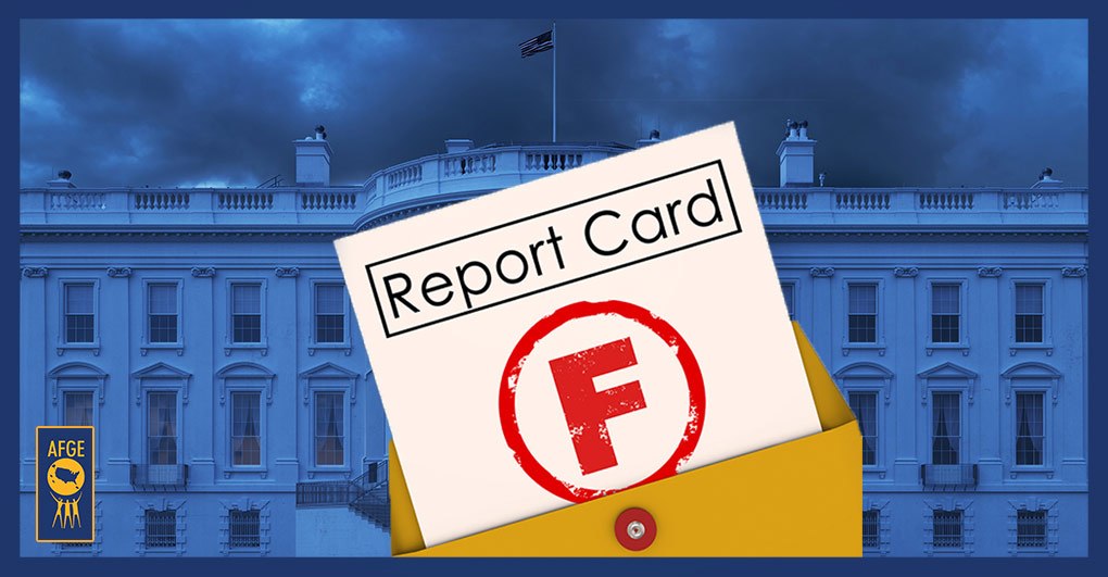Trump Gets an F on Federal Employee Issues